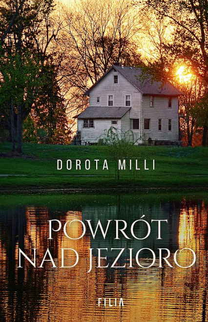 Powrót nad jezioro wyd. kieszonkowe - Dorota Milli | okładka