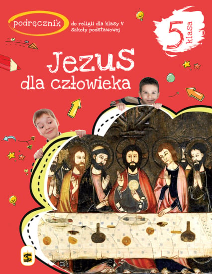 Religia Jezus dla człowieka podręcznik dla klasy klasy 5 szkoły podstawowej - Tadeusz Panuś | okładka