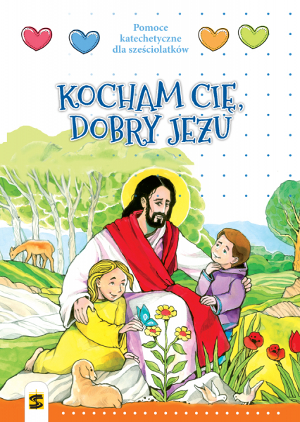 Religia Kocham Cię dobry Jezu pomoce katechetyczne dla dzieci 6 letnich - Tadeusz Panuś | okładka