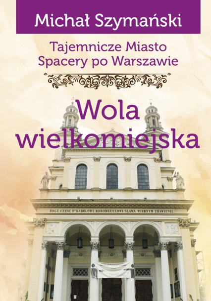Tajemnicze miasto Wola wielkomiejska - Michał Szymański | okładka