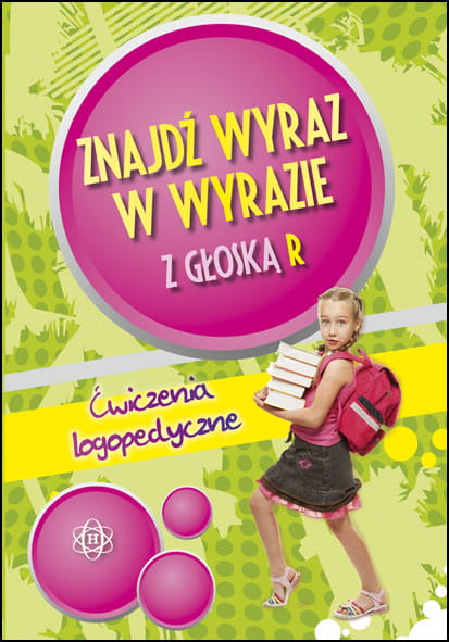 Znajdź wyraz w wyrazie z głoską R Ćwiczenia logopedyczne - Opracowanie Zbiorowe | okładka