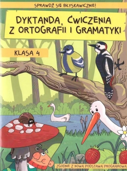 Dyktanda, ćwiczenia z ortografii i gramatyki. Klasa 4 - Wiesława Zaręba | okładka