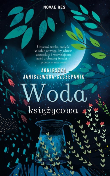 Woda księżycowa - Agnieszka Janiszewska-Szczepanik | okładka