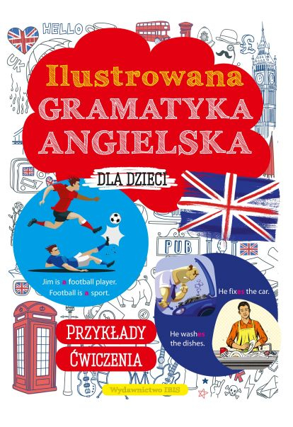 Ilustrowana gramatyka angielska dla dzieci - M. Machałowska | okładka