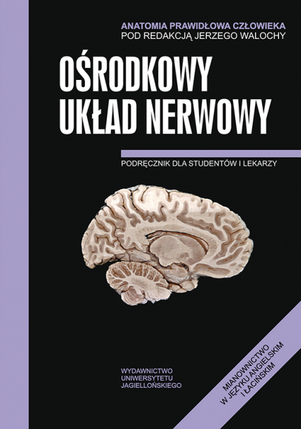 Anatomia prawidłowa człowieka ośrodkowy układ nerwowy podręcznik dla studentów i lekarzy - Opracowanie Zbiorowe | okładka