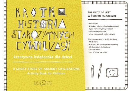 Krótka historia starożytnych cywilizacji kreatywna książeczka dla dzieci - Diana Karpowicz | okładka