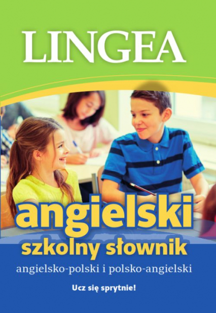 Szkolny słownik angielsko-polski i polsko-angielski - Opracowanie Zbiorowe | okładka