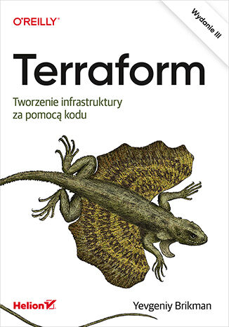 Terraform. Tworzenie infrastruktury za pomocą kodu wyd. 3 -  | okładka