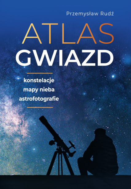 Atlas gwiazd - Przemysław Rudź | okładka
