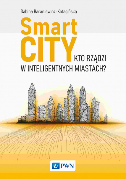 Smart City. Kto rządzi w inteligentnych miastach? -  | okładka