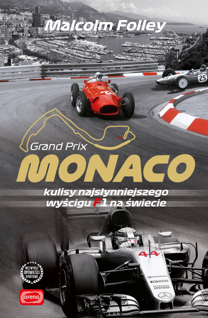 Monaco. Kulisy najwspanialszego wyścigu F1 na świecie - Malcolm Folley | okładka