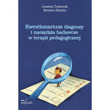 Kwestionariusz diagnozy i narzędzia badawcze w terapii pedagogicznej -  | okładka