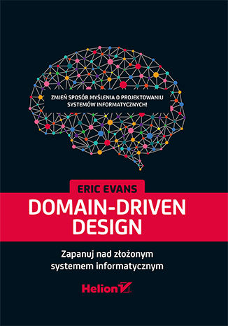 Domain-Driven Design. Zapanuj nad złożonym systemem informatycznym -  | okładka