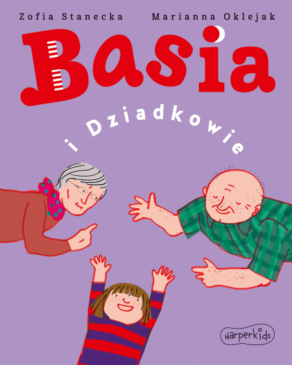 Basia i Dziadkowie - Zofia Stanecka | okładka