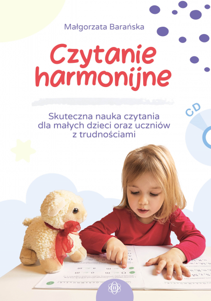 Czytanie harmonijne Skuteczna nauka czytania dla małych dzieci oraz uczniów z trudnościami - Barańska Małgorzata | okładka