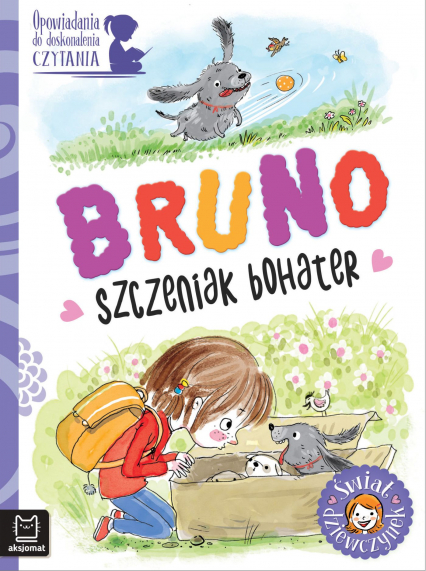 Bruno, szczeniak bohater. Opowiadania do doskonalenia czytania. Świat dziewczynek - Agata Giełczyńska-Jonik | okładka