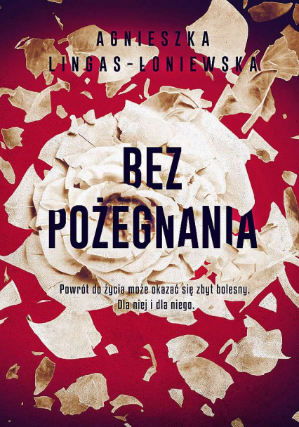 Bez pożegnania wyd. kieszonkowe - Agnieszka Lingas-Łoniewska | okładka