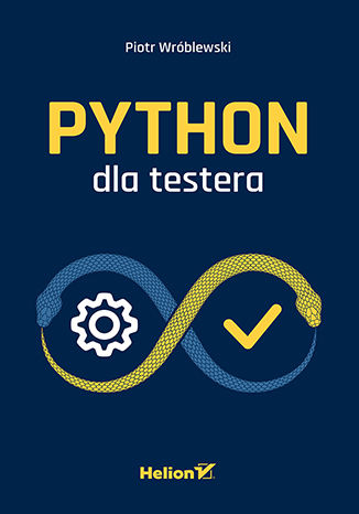 Python dla testera - Piotr Wróblewski | okładka