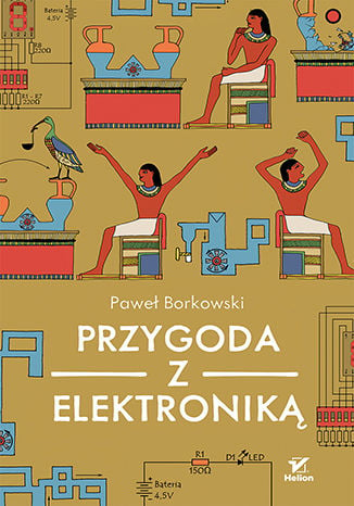 Przygoda z elektroniką - Borkowski Paweł J. | okładka