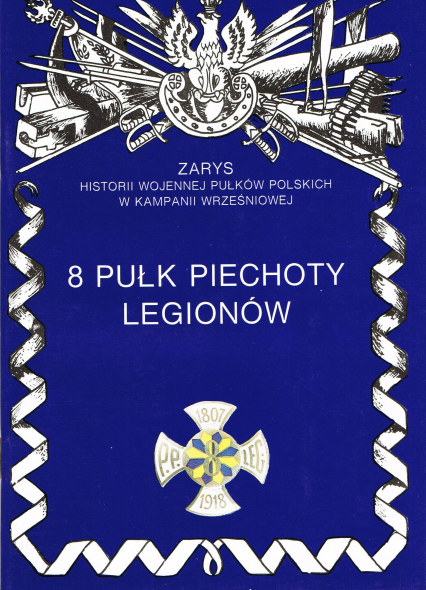 8 Pułk Piechoty Legionów - Janusz Odziemkowski | okładka