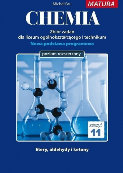 Chemia zbiór zadań zeszyt 11 - Michał Fau | okładka