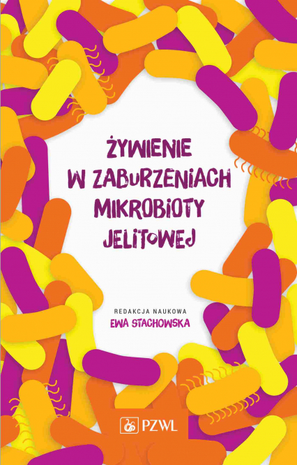 Żywienie w zaburzeniach mikrobioty jelitowej - Ewa Stachowska | okładka