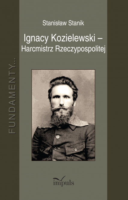 Ignacy Kozielewski - Harcmistrz Rzeczypospolitej - Stanisław Stanik | okładka