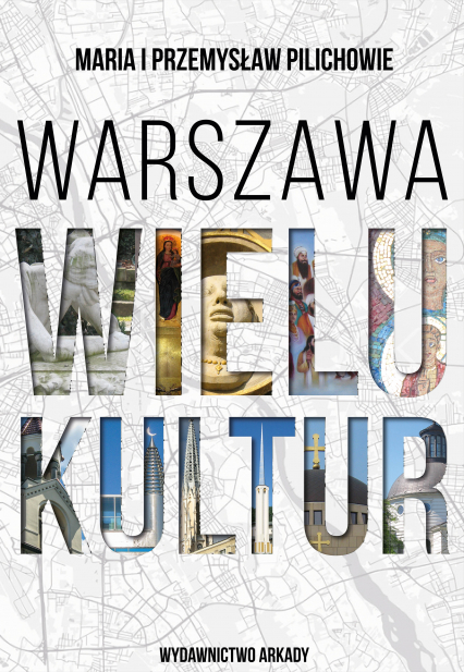 Warszawa wielu kultur - Pilich Maria, Pilich Przemysław | okładka