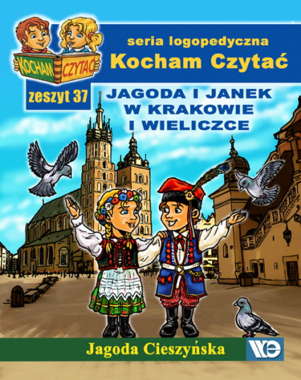 Kocham czytać Zeszyt 37 Jagoda i Janek w Krakowie i Wieliczce - Jagoda Cieszyńska | okładka