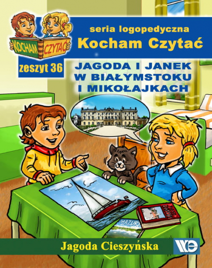 Kocham czytać Zeszyt 36 Jagoda i Janek w Białymstoku i Mikołajkach - Jagoda Cieszyńska | okładka