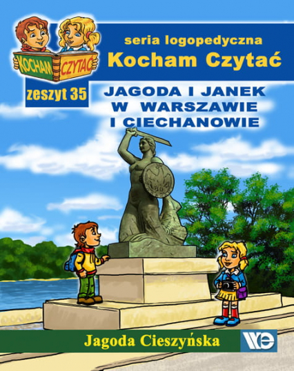 Kocham czytać Zeszyt 35 Jagoda i Janek w Warszawie i Ciechanowie - Jagoda Cieszyńska | okładka