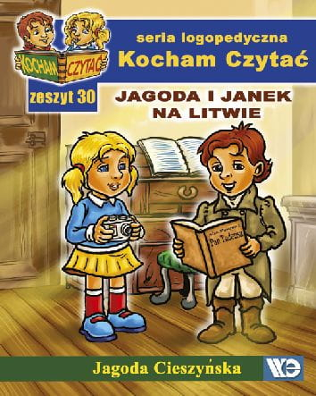 Kocham Czytać Zeszyt 30 Jagoda i Janek na Litwie - Jagoda Cieszyńska | okładka