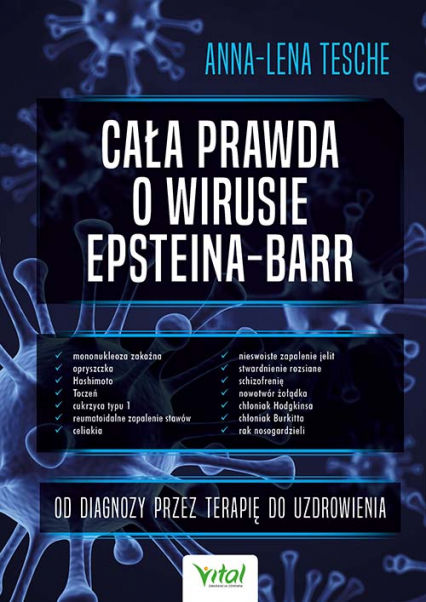 Cała prawda o wirusie Epsteina-Barr. Od diagnozy przez terapię do uzdrowienia -  | okładka