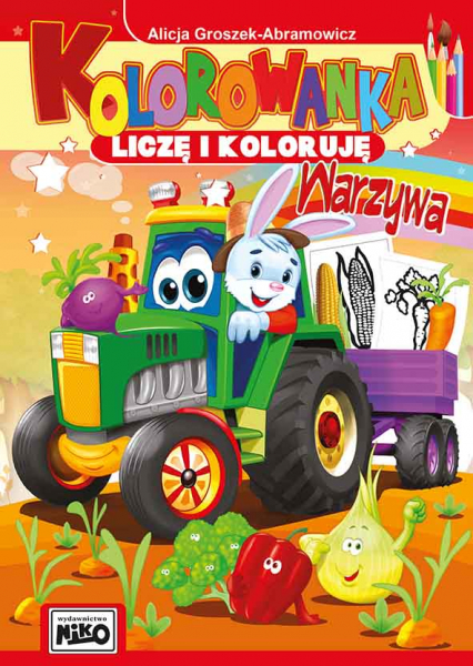 Warzywa kolorowanka liczę i koloruję - Alicja Groszek-Abramowicz | okładka