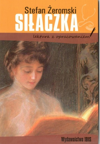 Siłaczka lektura z opracowaniem - Stefan Żeromski | okładka