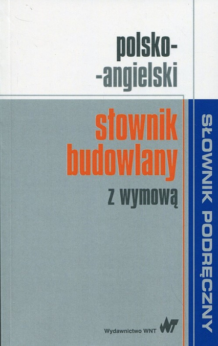Polsko-angielski słownik budowlany z wymową - Opracowanie Zbiorowe | okładka