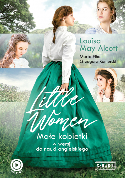 Little Women. Małe Kobietki w wersji do nauki angielskiego - Louisa May Alcott | okładka