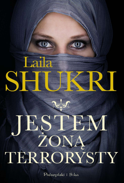 Jestem żoną terrorysty wyd. specjalne - Laila Shukri | okładka
