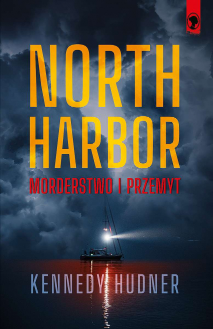 North Harbor. Morderstwo i przemyt - Hudner Kennedy | okładka