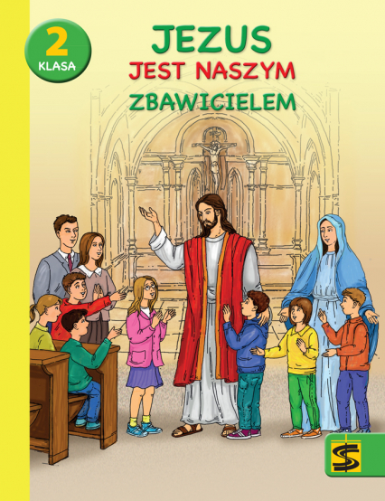 Religia Jezus jest naszym Zbawicielem podręcznik z ćwiczeniami dla klasy 2 szkoły podstawowej - Tadeusz Panuś | okładka