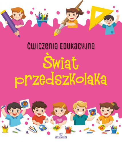Świat przedszkolaka. Ćwiczenia edukacyjne - Ewelina Grzankowska | okładka