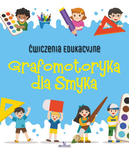 Grafomotoryka dla Smyka. Ćwiczenia edukacyjne - Ewelina Grzankowska | okładka