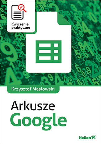 Arkusze Google. Ćwiczenia praktyczne - Krzysztof Masłowski | okładka