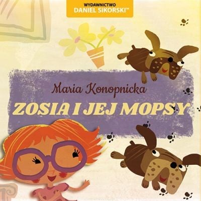 Zosia i jej mopsy - Maria Konopnicka | okładka