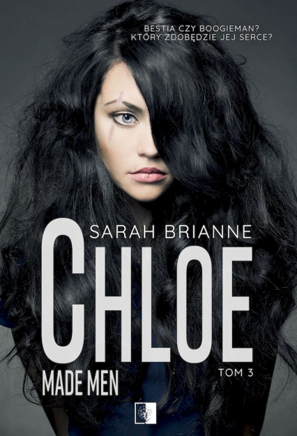 Chloe. Made Men. Tom 3 - Sarah Brianne | okładka