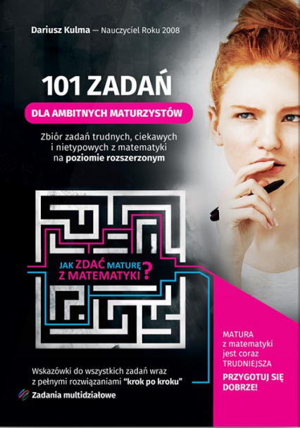 101 zadań dla ambitnych maturzystów - Dariusz Kulma | okładka