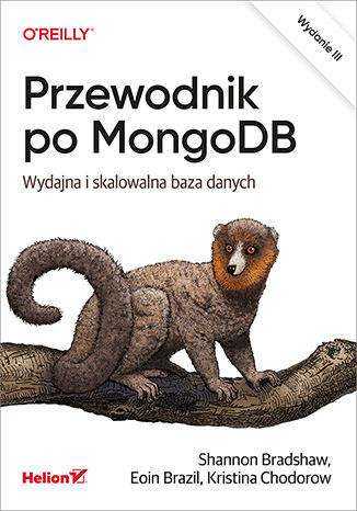Przewodnik po MongoDB. Wydajna i skalowalna baza danych wyd. 3 -  | okładka