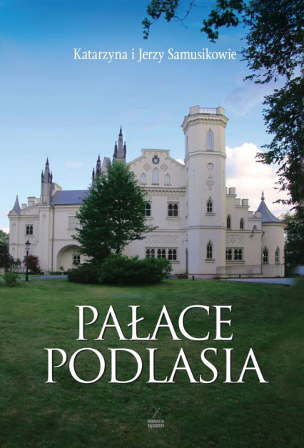 Pałace podlasia - Samusik Jerzy | okładka