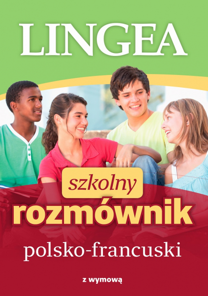 Szkolny rozmównik polsko-francuski wyd. 2 - Opracowanie Zbiorowe | okładka