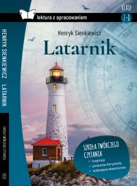 Latarnik. Lektura z opracowaniem - Henryk Sienkiewicz | okładka